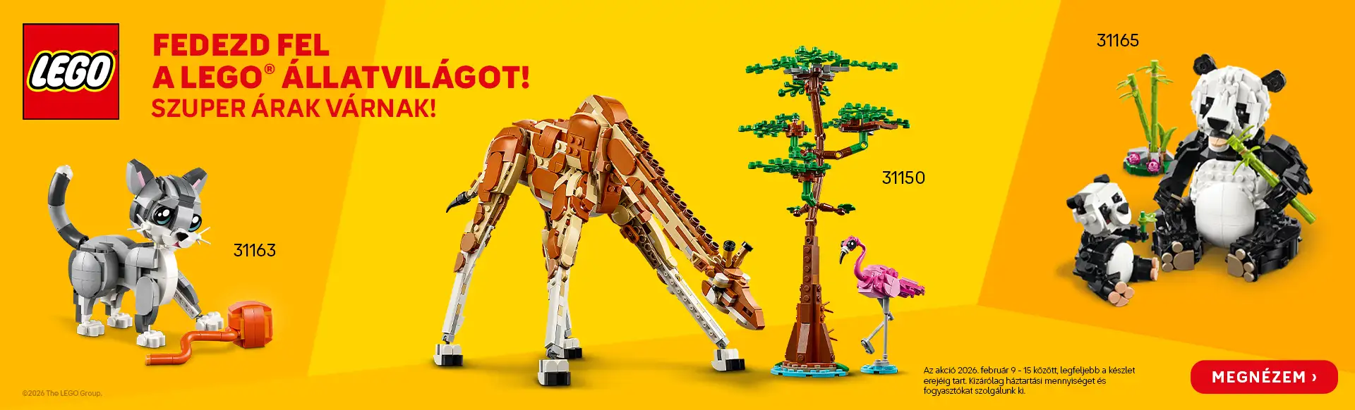 Fedezd fel a LEGO® Állatvilágot! LEGO® Állatos szettek most szuper áron! Az akció 2026. február 9 - 15 között, legfeljebb a készlet erejéig tart. Kizárólag háztartási mennyiséget és fogyasztókat szolgálunk ki.