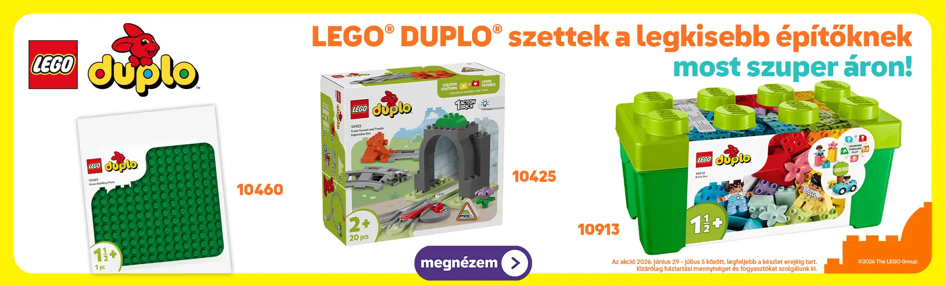 LEGO® DUPLO® akció a legkisebbeknek! Az akció 2026. június 29 - július 5 között, legfeljebb a készlet erejéig tart. Kizárólag háztartási mennyiséget és fogyasztókat szolgálunk ki.