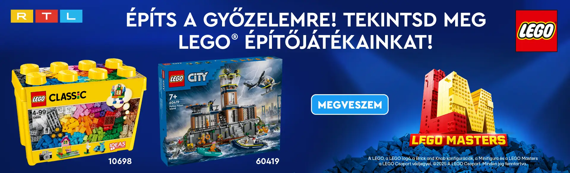 Építs a győzelemre! Tekintsd meg LEGO® építőjátékainkat, LEGO Masters ajánlatainkat!