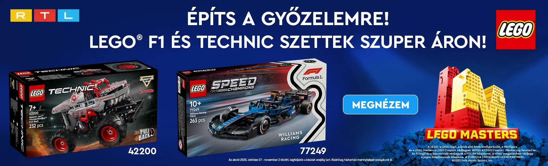 Építs a győzelemre! LEGO® F1 és Technic szettek most szuper áron! Az akció 2025. október 27 - november 2 között, legfeljebb a készlet erejéig tart. Kizárólag háztartási mennyiséget szolgálunk ki.