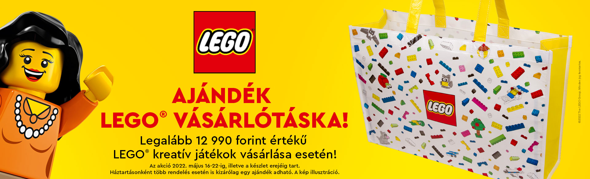 AJÁNDÉK LEGO® VÁSÁRLÓTÁSKA! Legalább 12990 forint értékű LEGO® kreatív játékok vásárlása esetén.